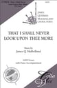 That I Shall Never Look upon Thee More SATB choral sheet music cover